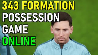 eFootball 2023  Possession Game with 343 Formation Online [upl. by Anilas]