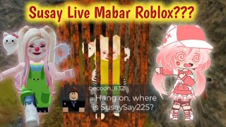 Vacation Story Susay Saysay Mabar Live Game Roblox Horror [upl. by Nyrok]