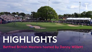 Tournament Highlights  2022 Betfred British Masters hosted by Danny Willett [upl. by Eelasor230]