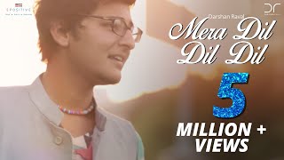 Darshan Raval  Mera Dil Dil Dil [upl. by Sophia]