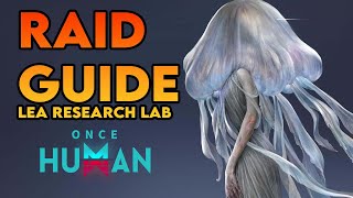 Once Human LEA Research Lab Guide Level 60 Dungeon  Myelin Games [upl. by Elder]