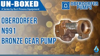 Oberdorfer N991 Bronze Gear Pump Unboxing Video [upl. by Hoppe]