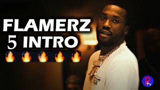 Meek Mill  Flamerz 5 Intro Clean [upl. by Adolf]