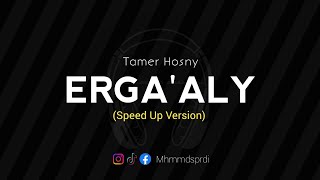 ERGAALY  Tamer Hosny Speed Up Version arabicsong laguarab [upl. by Niwdla]