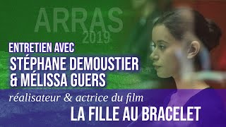 ARRAS 410 Entretien avec Stéphane Demoustier amp Mélissa Guers à propos de La fille au bracelet [upl. by Edwina87]