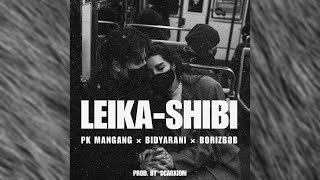 LEIKASHIBI  PK MANGANG  BIDYARANI SARANGTHEM  BORIZ BOB  OFFICIAL AUDIO [upl. by Irrok734]