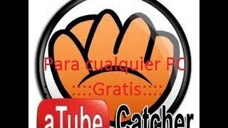 como descargar atube catcher gratis 2013 en español [upl. by Stover]