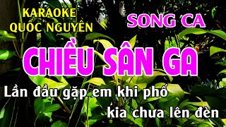 Karaoke Chiều Sân Ga Song Ca Quốc Nguyên [upl. by Roderick34]