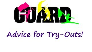 Advice for Color Guard TryOuts [upl. by Odnama962]