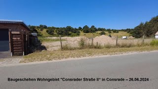 26062024  Baufortschritt Wohngebiet quotConsrader Straße II“ in Consrade [upl. by Ttehc]