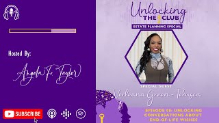 Episode 08 Unlocking Conversations About EndofLife Wishes with Verleana GreenTelusca [upl. by Jacobba]