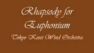 Rhapsody for EuphoniumTokyo Kosei Wind Orchestra [upl. by Pontius]