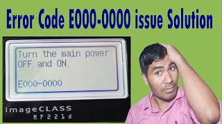 Error Code E0000000 issue Solution on Canon MF221D Printertechnicaljasis [upl. by Acinoev768]