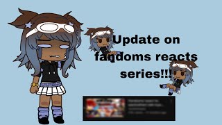 Update on fandom reacts Please watch [upl. by Diva306]