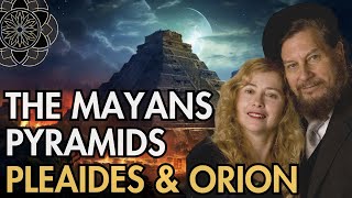 JJ amp Desiree Hurtak The Mayans Pyramids Pleaides amp Orion [upl. by Arundel]