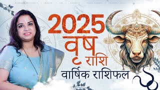 2025 वृष राशि वार्षिक राशिफल I Jyotish Mantraa by Rosy Dev । Nadi Astrologer [upl. by Kitarp571]