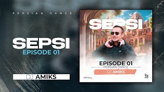 SEPSI 01 Persian Dance  DJ Amiks [upl. by Hsaka]