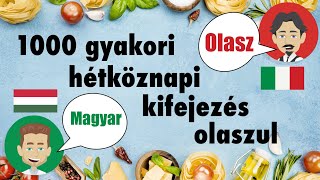 1000 gyakori hétköznapi kifejezés olaszul [upl. by Ardnoek]