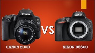 Canon 200D vs Nikon D5600  Canon SL2 vs Nikon D5600 [upl. by Nnayar438]