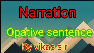 NarrationOptative sentence [upl. by Aikemet389]