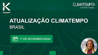 Previsão do tempo Brasil  111124  Koppert amp Climatempo [upl. by Graaf]