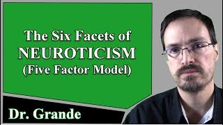 The Six Facets of Neuroticism Five Factor Model of Personality Traits [upl. by Ardyaf]