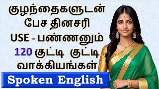 Daily use sentences for Parents  Spoken English in Tamil  120 Daily use English Sentences [upl. by Marcelle]