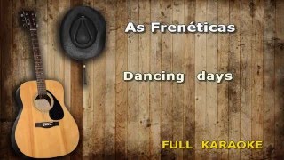 Karaokê As Frenéticas dancing Days [upl. by Richart]