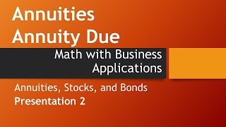 Compute Annuity DueMath with Business Applications Annuities Stocks Bonds Chapter [upl. by Callery]