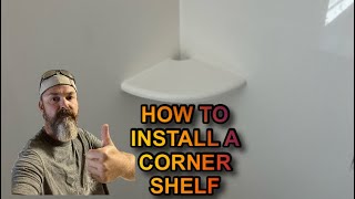 HOW TO INSTALL A CULTURED MARBLE CORNER SHELF [upl. by Laden]