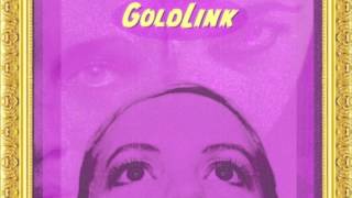 GoldLink  Creep [upl. by Naic380]