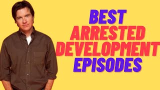 All Arrested Development Episodes Ranked From Lowest To Highest Rated By Fans [upl. by Ahsat]