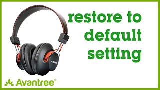 Avantree How to  Bluetooth over the ear headphones reset to factory default Audition [upl. by Strait]