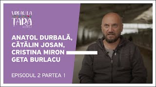 Vreau la Țară  Anatol Durbală Cătălin Josan Cristina Miron și Geta Burlacu  Episod 2 Partea 1 [upl. by Assirk]