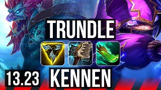 TRUNDLE vs KENNEN TOP  Legendary Comeback 1332 Rank 11 Trundle  NA Master  1323 [upl. by Ronica512]