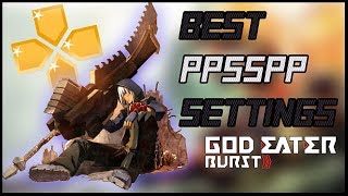 PPSSPP Best Setting for God Eater Burst [upl. by Maleen640]