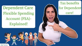 Dependent Care Flexible Spending Account FSA  Explained [upl. by Battista]