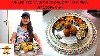 Unlimited Desi Ghee Dal Bati Churma At Rs 190 only at Rajasthani Thaliwala Delhi food [upl. by Petromilli]