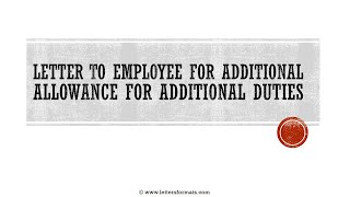 How to Write a Letter to Employee for Additional Allowance for Extra Duties [upl. by Halimaj632]