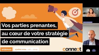 Webinar quotVos parties prenantes au cœur de votre stratégie de communicationquot  Replay [upl. by Timi953]