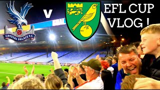 EFL CUP PALACE V NORWICH 270824 VLOG [upl. by Paynter]