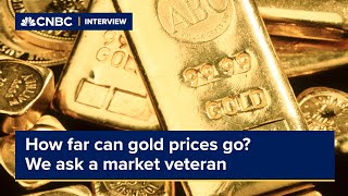 How far can gold prices go We ask a market veteran [upl. by Durer367]