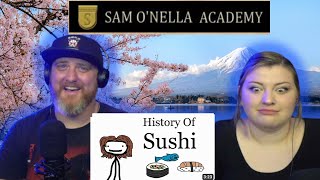 A Brief History of Sushi SamONellaAcademy  HatGuy amp gnarlynikki React [upl. by Ahsenac]