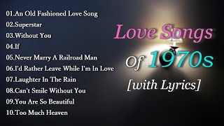 Best Nostalgic Love Songs of 70s with Lyrics [upl. by Dobrinsky]