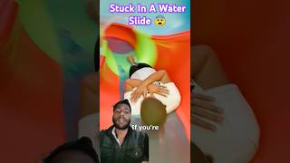 I Got Stuck On A Water Slide waterslide shortvideo shorts film [upl. by Nnauol]