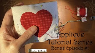 Appliqué Basics Tutorial Series – Bonus Episode 1 [upl. by Inanak833]