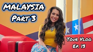 Malaysia Part 3  2024 Tour Vlog Ep 13  Jessica Lynn [upl. by Barnebas]