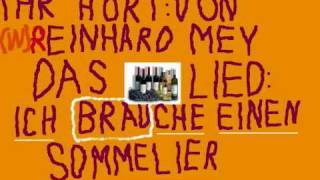 Reinhard Mey Ich brauche einen Sommelier [upl. by Rosmunda]