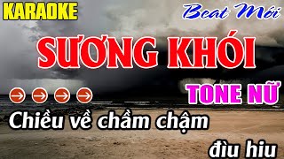 Sương Khói Karaoke Tone Nữ Karaoke  Mê Nhạc Sống Beat Mới [upl. by Butch]