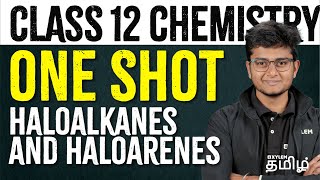 One Shot  HALOALKANES amp HALOARENES  Chemistry  NEET 2024  Xylem NEET Tamil [upl. by Natale942]